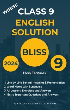 WBBSE English Solution Class 9 Bliss All Lessons Pdf